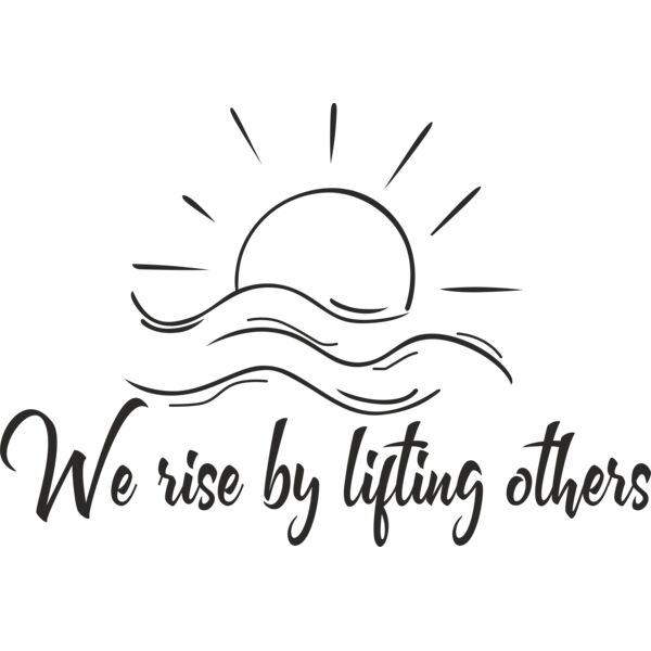 We Rise By Lifting Others Thumbnail