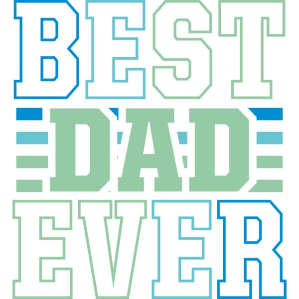 TSHIRT   BEST DAD EVER Thumbnail